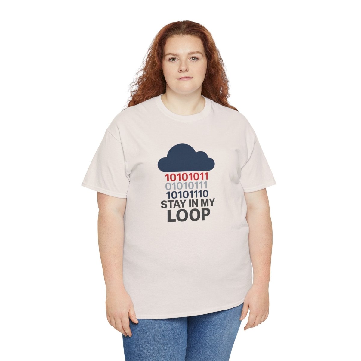 "Stay in My Loop T-Shirt" Tech Humor Shirt, Gift for Coders, Casual Everyday Wear, Cloud Design CW - 1 Blue - AI Tee Hero