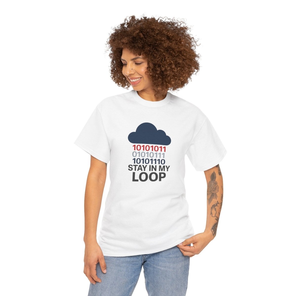 "Stay in My Loop T-Shirt" Tech Humor Shirt, Gift for Coders, Casual Everyday Wear, Cloud Design CW - 1 Blue - AI Tee Hero