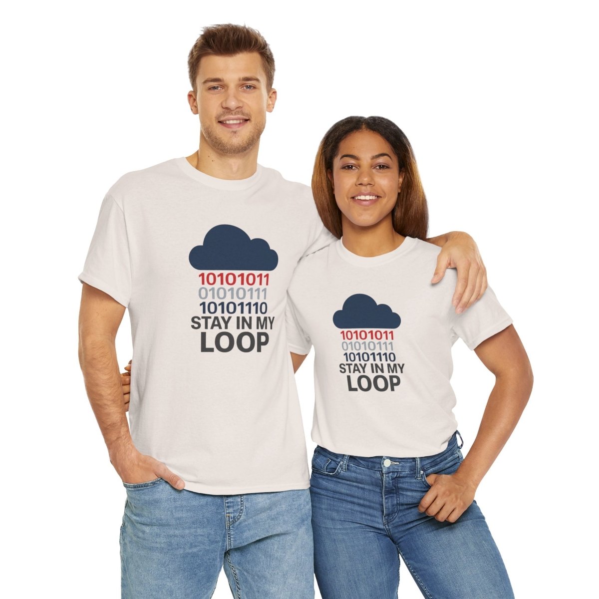"Stay in My Loop T-Shirt" Tech Humor Shirt, Gift for Coders, Casual Everyday Wear, Cloud Design CW - 1 Blue - AI Tee Hero