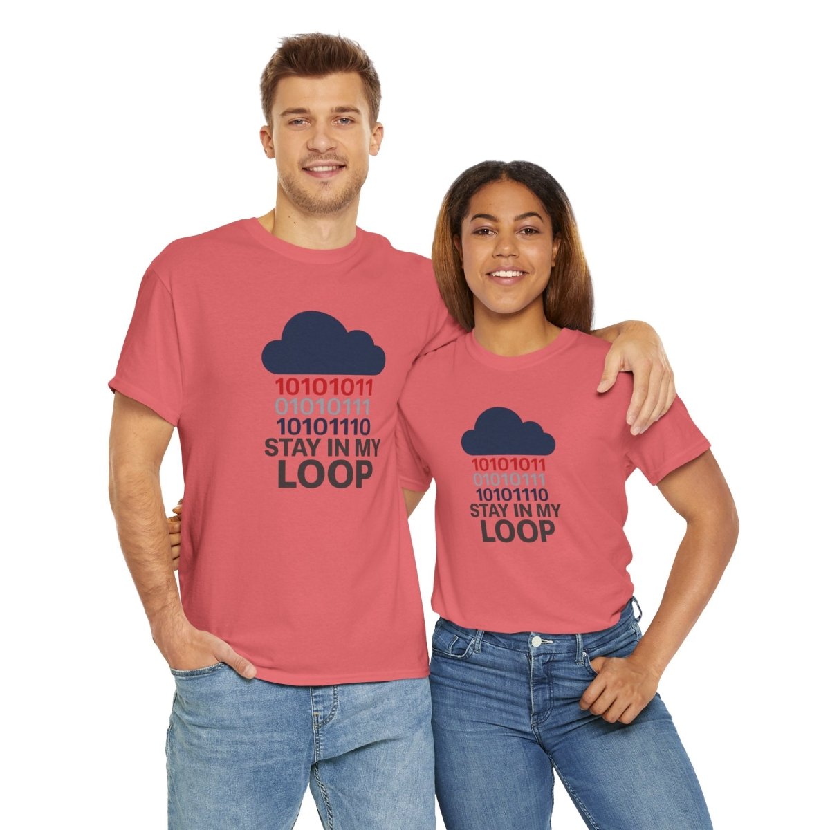 "Stay in My Loop T-Shirt" Tech Humor Shirt, Gift for Coders, Casual Everyday Wear, Cloud Design CW - 1 Blue - AI Tee Hero