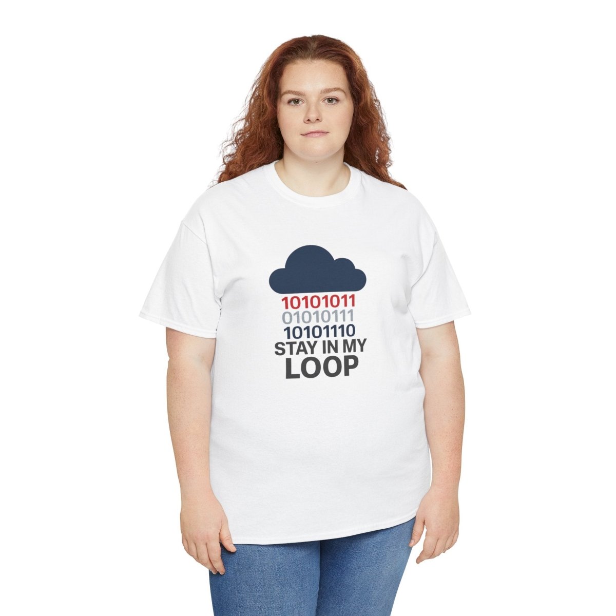"Stay in My Loop T-Shirt" Tech Humor Shirt, Gift for Coders, Casual Everyday Wear, Cloud Design CW - 1 Blue - AI Tee Hero