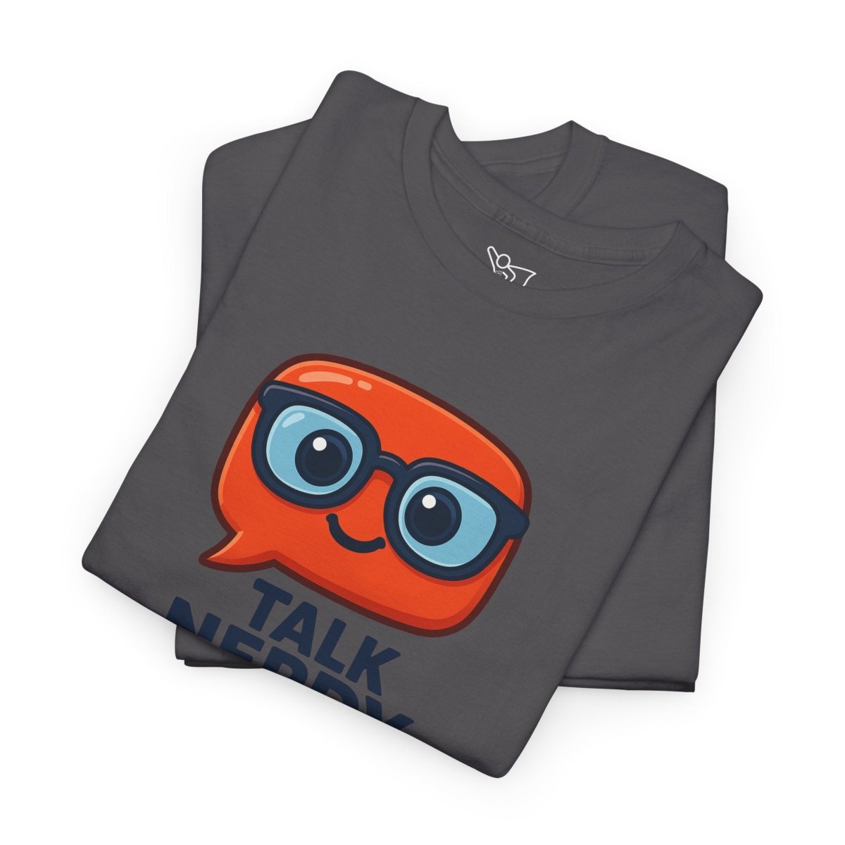 "Talk Nerdy to Me" Geeky Humor T-Shirt, Fun Cotton Tee, Nerdy Gift, Unisex Graphic Tee, Casual Everyday Wear - AI Tee Hero