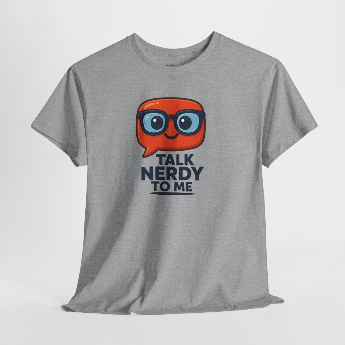 "Talk Nerdy to Me" Geeky Humor T-Shirt, Fun Cotton Tee, Nerdy Gift, Unisex Graphic Tee, Casual Everyday Wear - AI Tee Hero