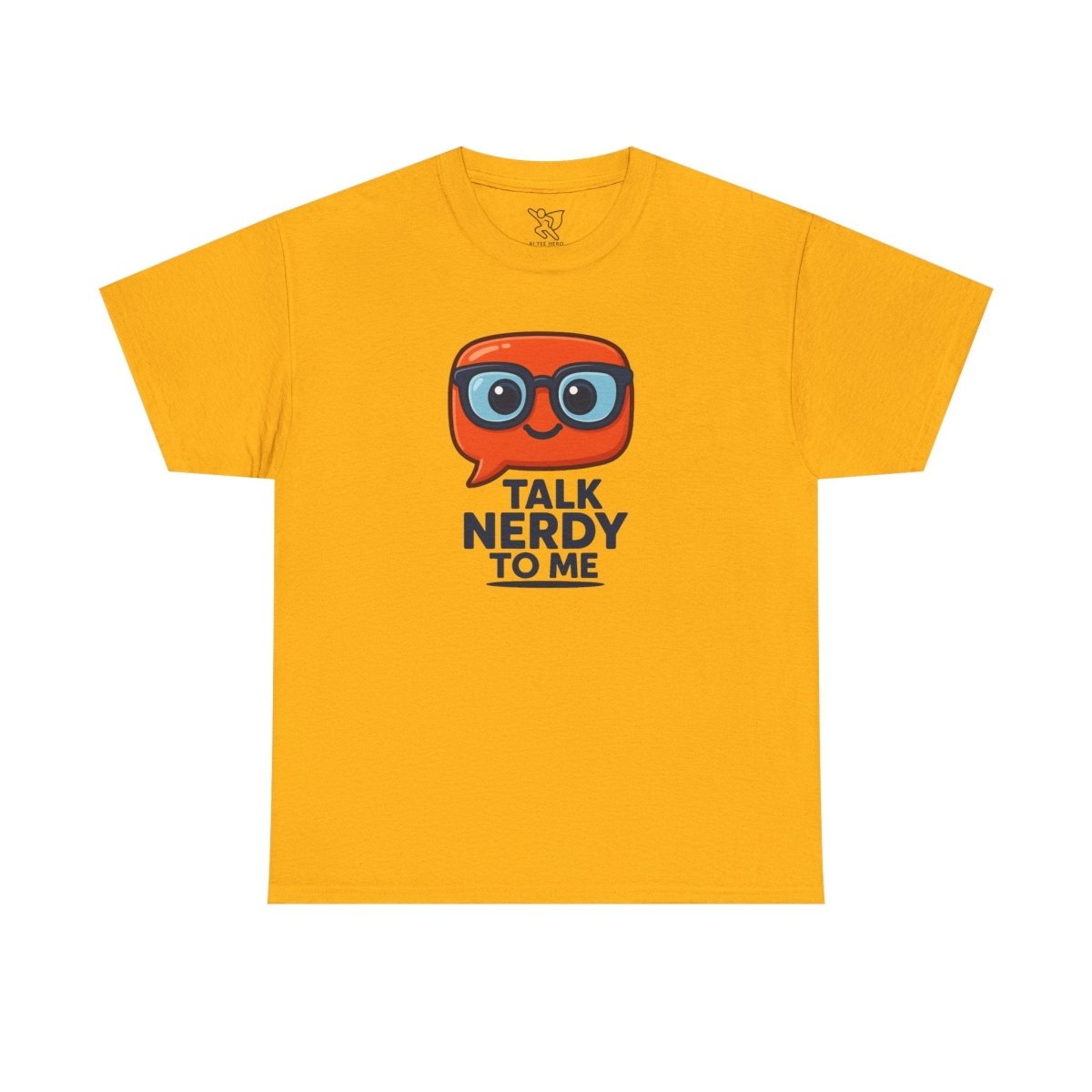"Talk Nerdy to Me" Geeky Humor T-Shirt, Fun Cotton Tee, Nerdy Gift, Unisex Graphic Tee, Casual Everyday Wear - AI Tee Hero