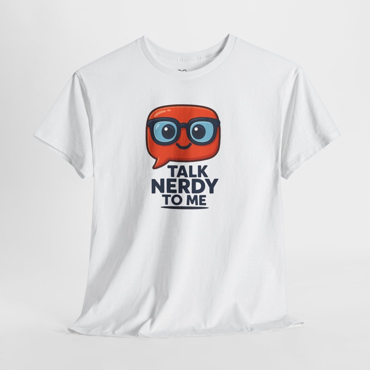 "Talk Nerdy to Me" Geeky Humor T-Shirt, Fun Cotton Tee, Nerdy Gift, Unisex Graphic Tee, Casual Everyday Wear - AI Tee Hero