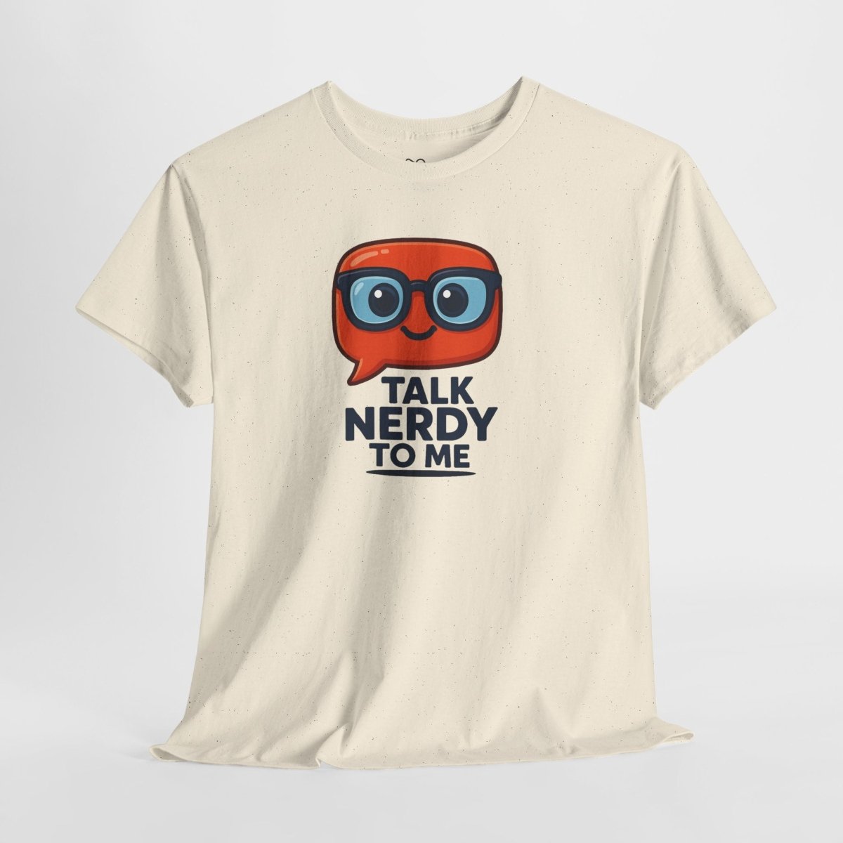 "Talk Nerdy to Me" Geeky Humor T-Shirt, Fun Cotton Tee, Nerdy Gift, Unisex Graphic Tee, Casual Everyday Wear - AI Tee Hero