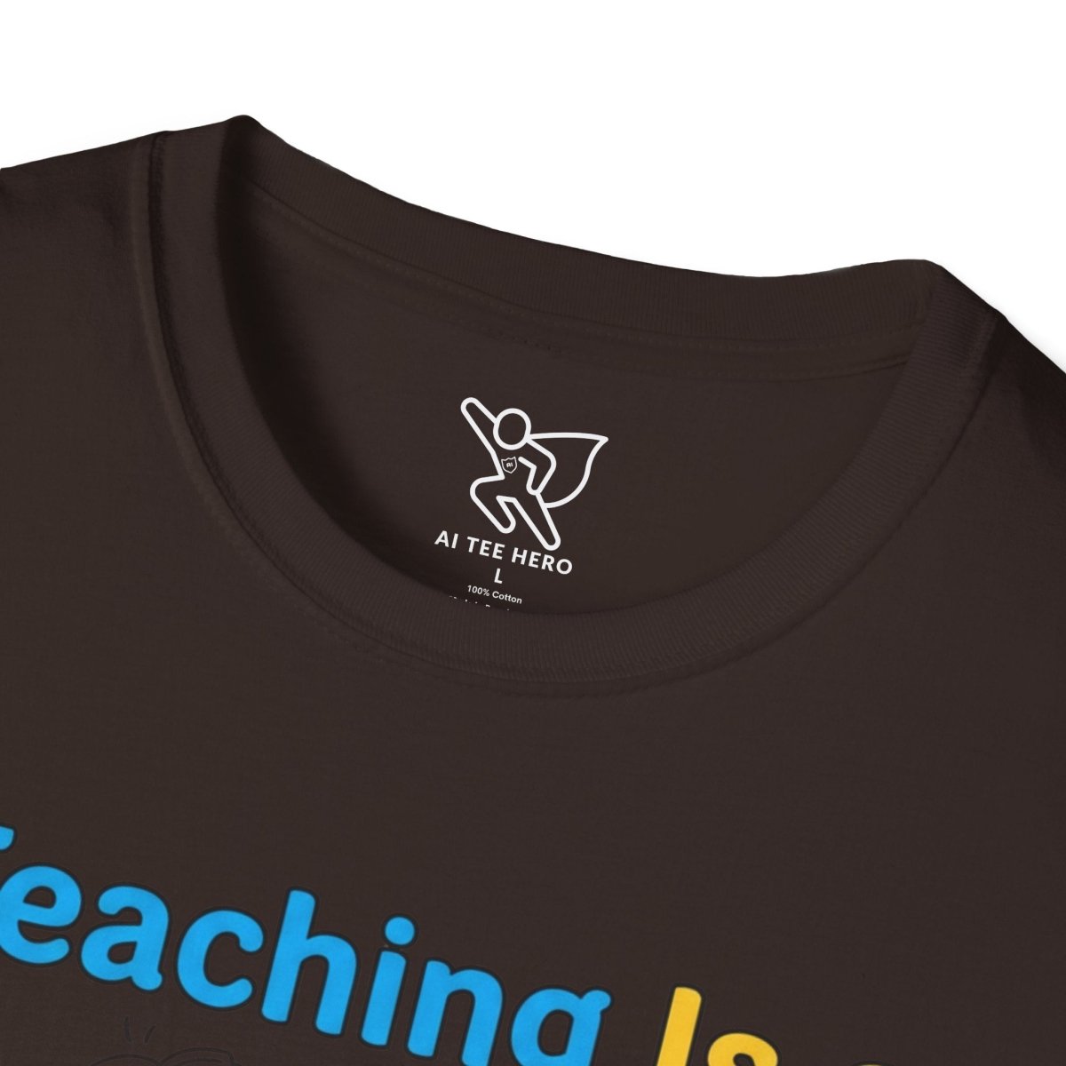 "Teaching Is a Work of Heart" CW - 1 Unisex Teacher Gift, Softstyle Tee, Appreciation Day Apparel, Back to School Clothing - AI Tee Hero