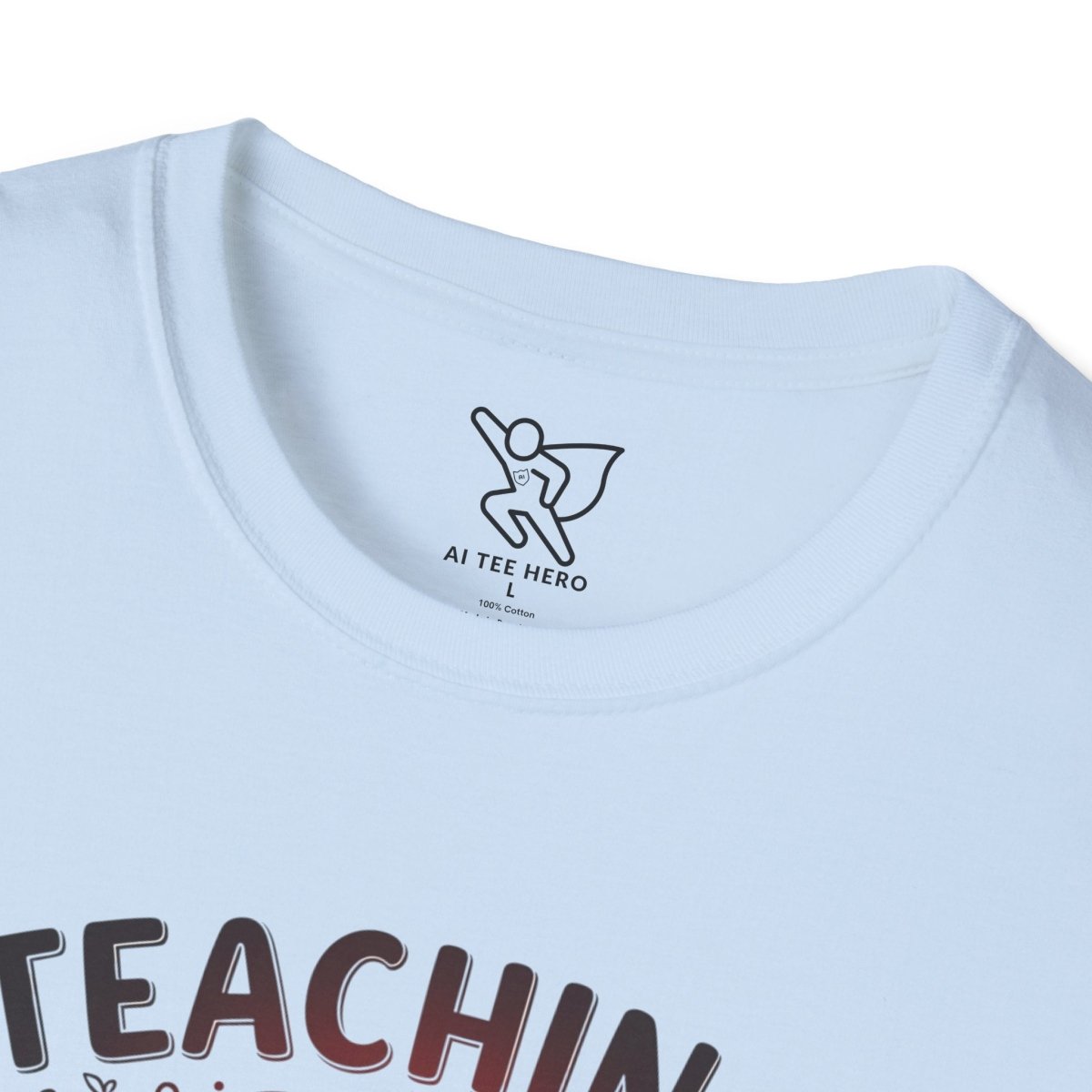 "Teaching Is a Work of Heart" CW - 3 Unisex Teacher Gift, Softstyle Tee, Appreciation Day Apparel, Back to School Clothing - AI Tee Hero