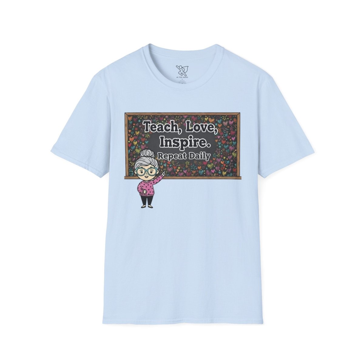 "Teach.Love.Inspire. Repeat Daily" CW - 1 Inspire Teacher T-Shirt, Gifts for Educators, Inspirational Tees, Cute Classroom Apparel, Teach Love Inspire Shirt - AI Tee Hero