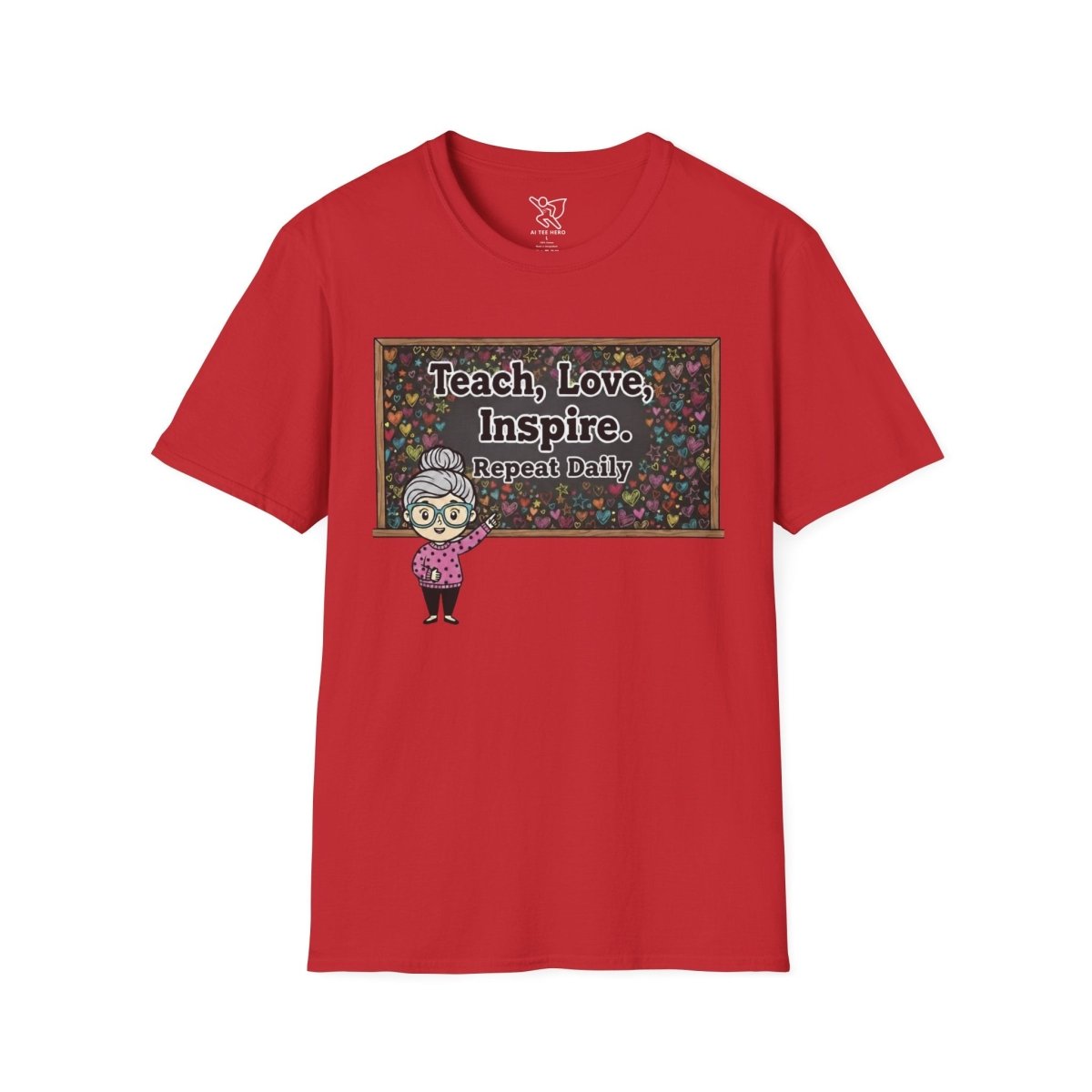 "Teach.Love.Inspire. Repeat Daily" CW - 1 Inspire Teacher T-Shirt, Gifts for Educators, Inspirational Tees, Cute Classroom Apparel, Teach Love Inspire Shirt - AI Tee Hero