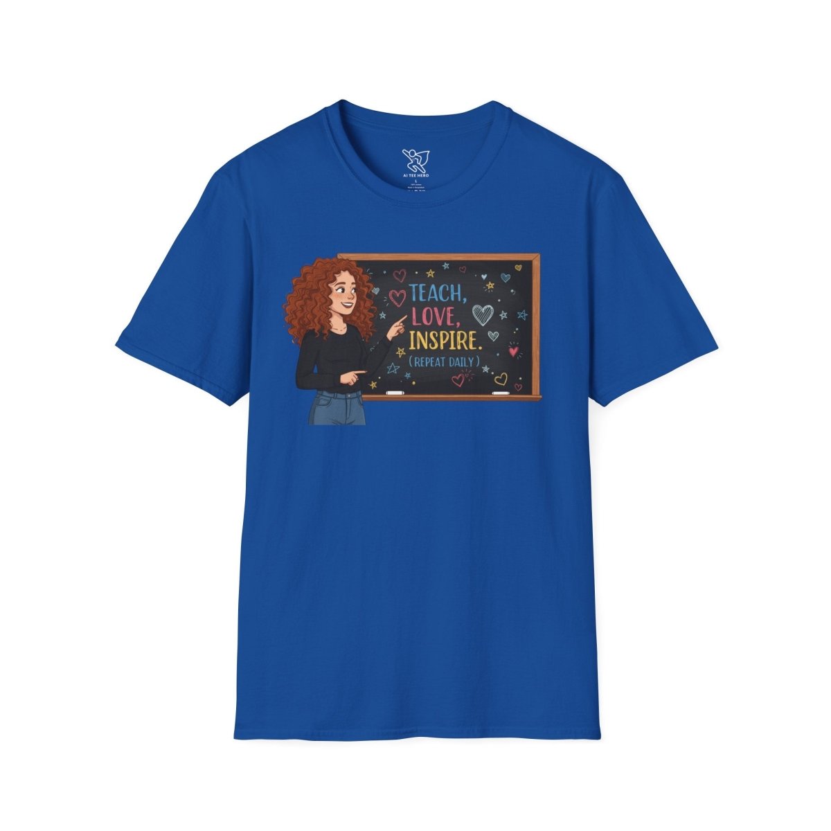 "Teach.Love.Inspire. Repeat Daily" CW - 3 Inspire Teacher T-Shirt, Gifts for Educators, Inspirational Tees, Cute Classroom Apparel, Teach Love Inspire Shirt - AI Tee Hero
