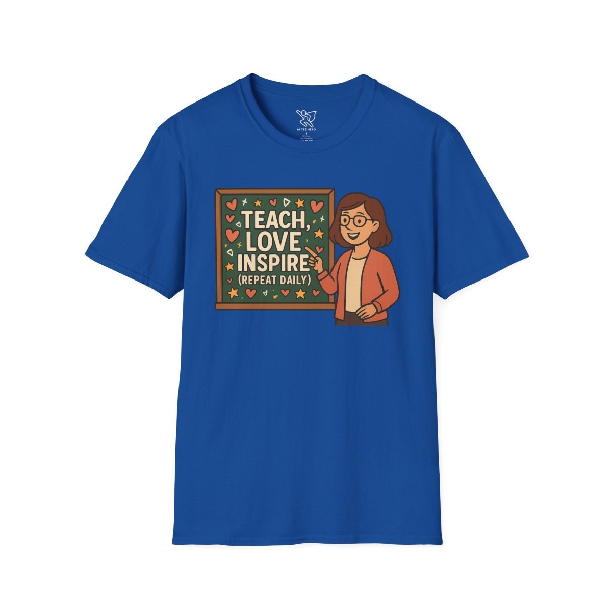 "Teach.Love.Inspire. Repeat Daily" CW - 4 Inspire Teacher T-Shirt, Gifts for Educators, Inspirational Tees, Cute Classroom Apparel, Teach Love Inspire Shirt - AI Tee Hero