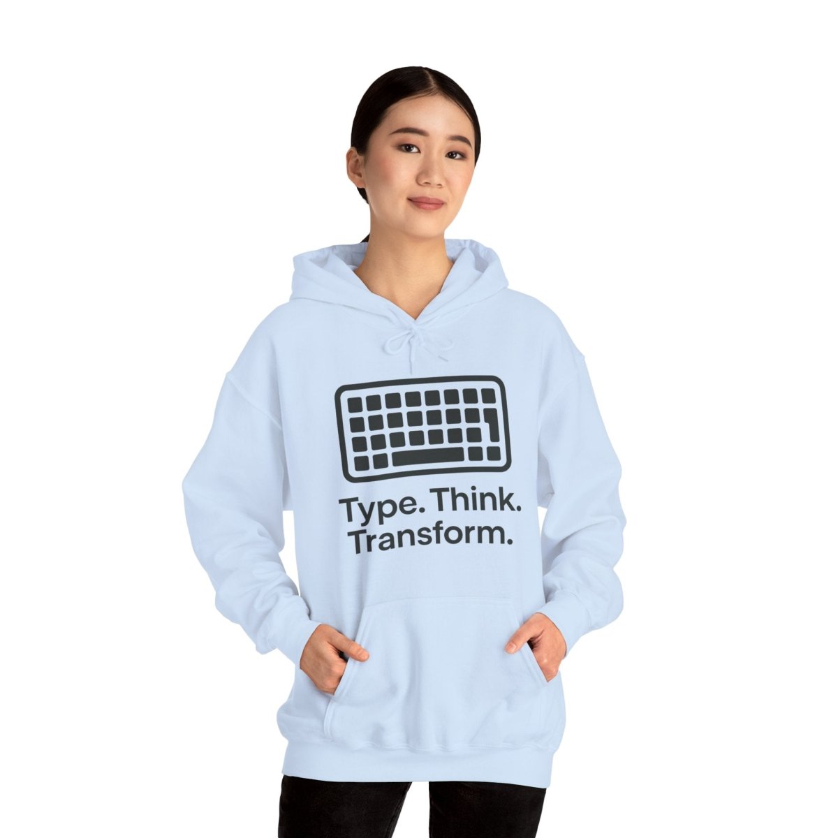 "Type. Think. Transform." Hoodie, Cozy Unisex Sweatshirt, Inspirational Hoodie Gift, Perfect for Writers and Students, Everyday Wear - AI Tee Hero
