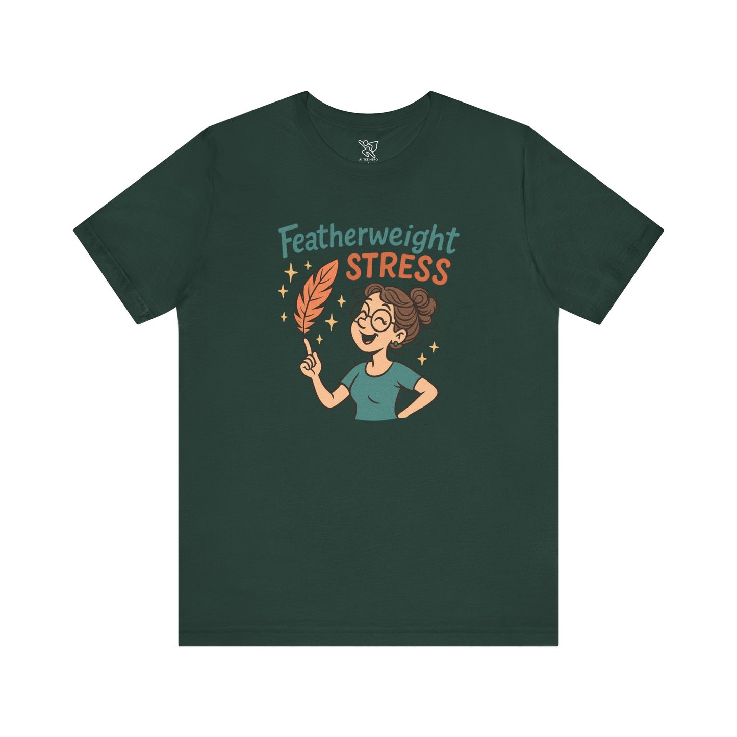 "Featherweight Stress" Unisex Tee, Funny Graphic T-Shirt, Relaxation Shirt, Gift for Mental Health Awareness, Cute Casual Wear