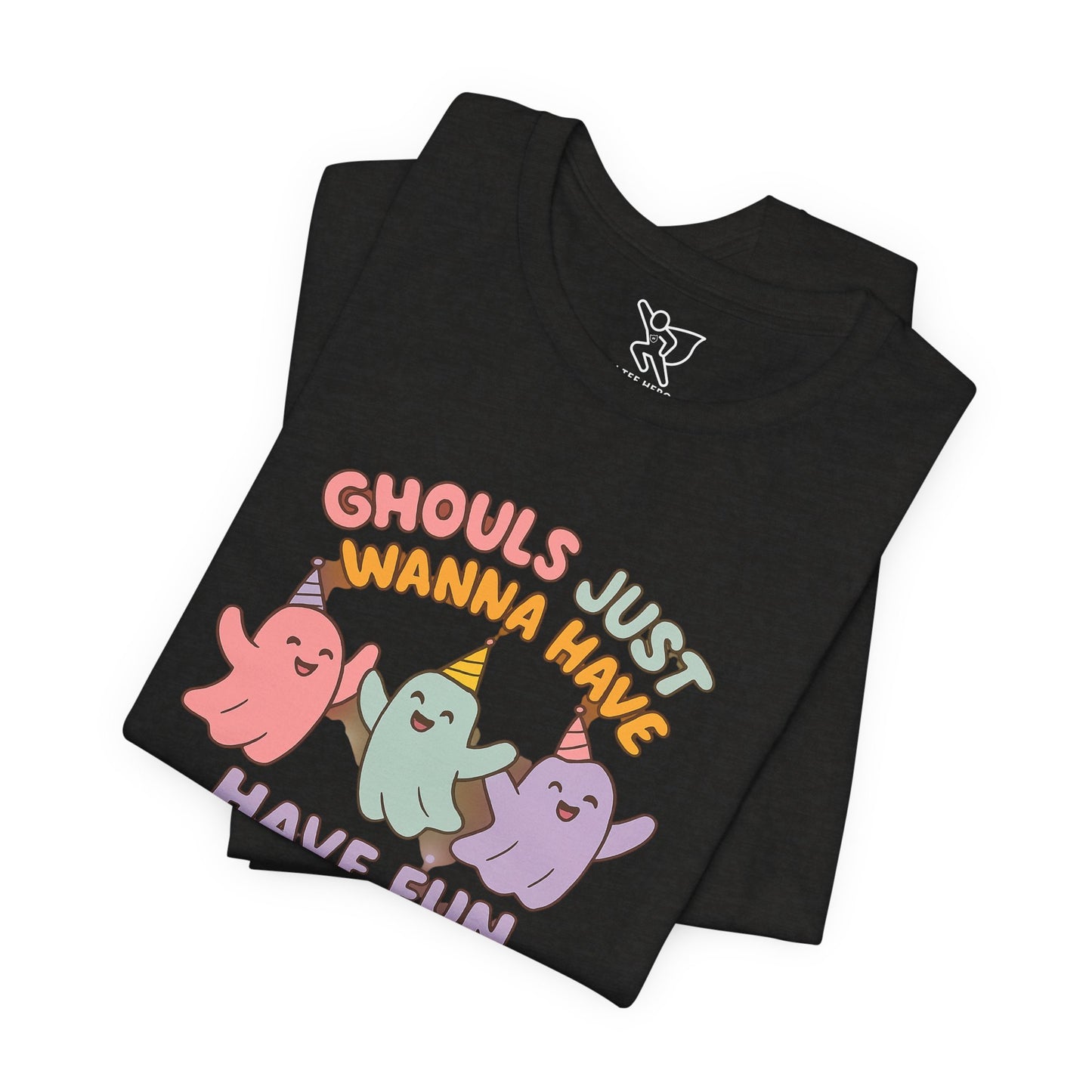 "Ghouls Just Wanna Have Fun" T-Shirt for Halloween, Unisex Graphic Shirt, Cute Ghosts Tee, Casual Wear, Gift for Friends