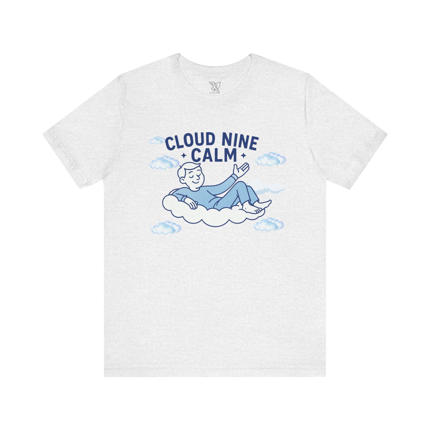 "Cloud Nine Calm" Relaxed Unisex Jersey Short Sleeve T-Shirt, Gift for Mindfulness, Cozy Fashion, Casual Wear, Relaxation Outfit - CW1 Blue