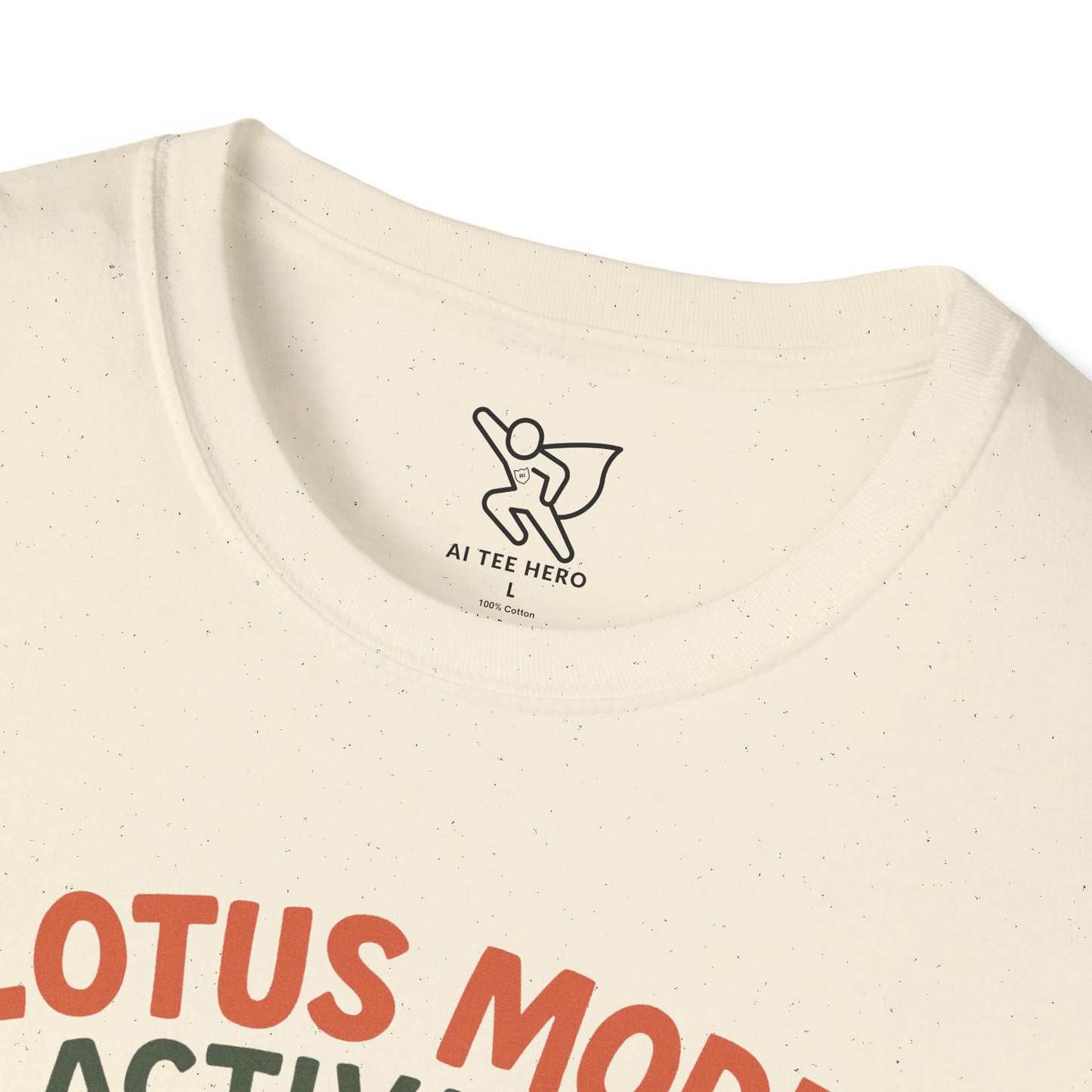 "Lotus Mode Activated" Yoga Wear, Meditation Shirt, Inspirational Tee, Softstyle Unisex Top, Unique Gift for Yogis