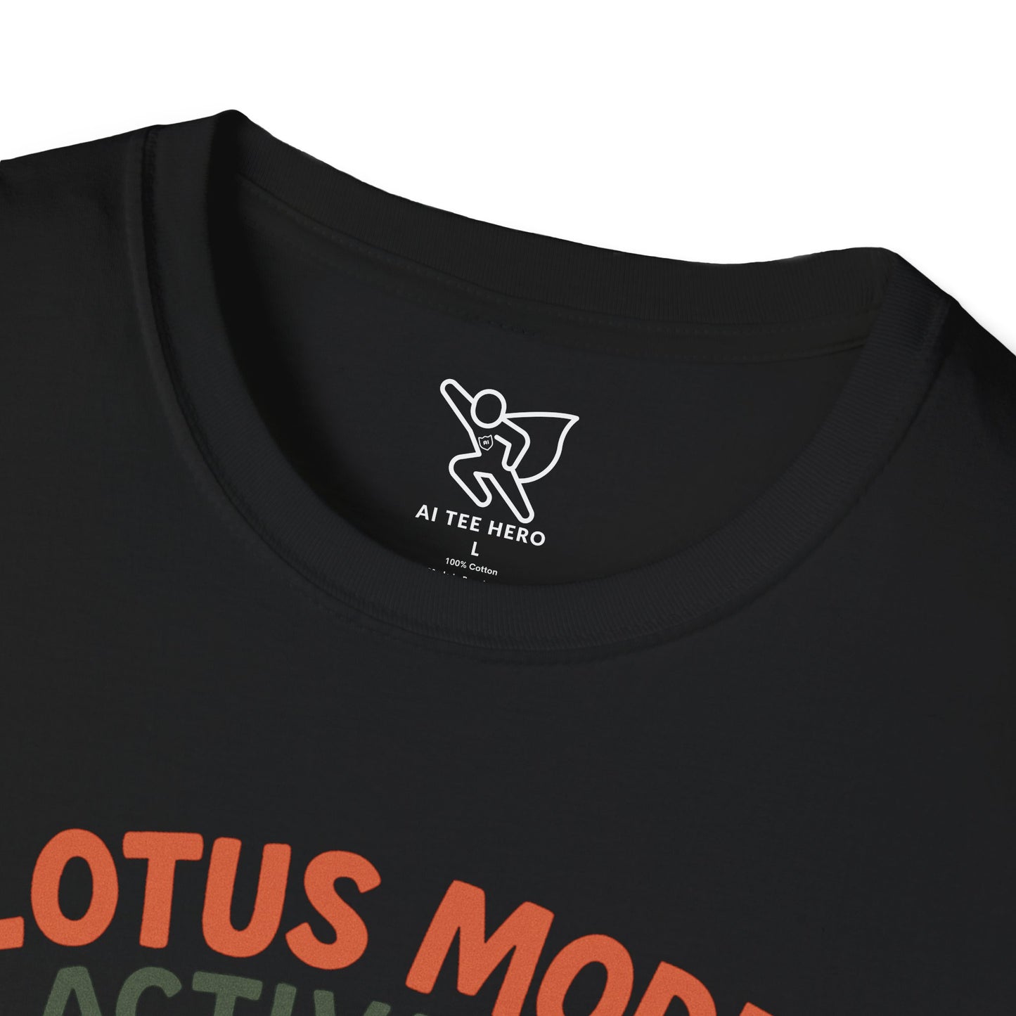 "Lotus Mode Activated" Yoga Wear, Meditation Shirt, Inspirational Tee, Softstyle Unisex Top, Unique Gift for Yogis