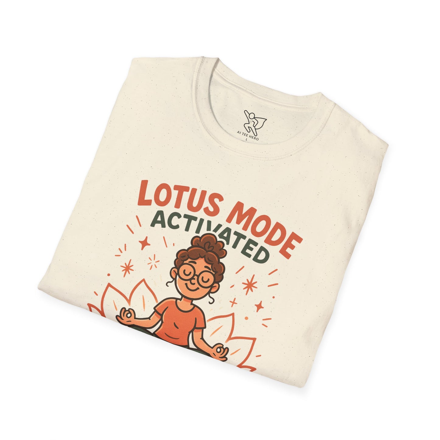 "Lotus Mode Activated" Yoga Wear, Meditation Shirt, Inspirational Tee, Softstyle Unisex Top, Unique Gift for Yogis