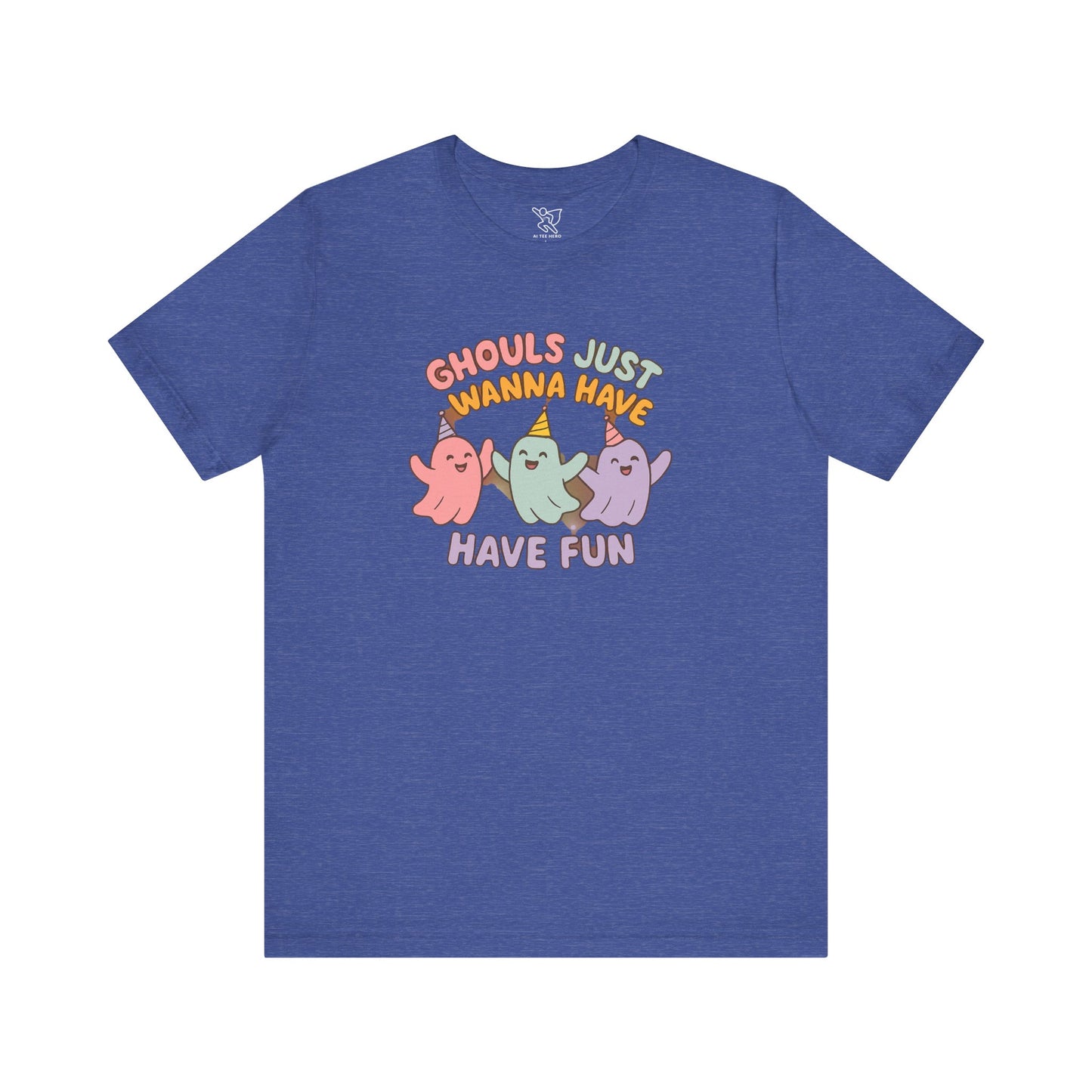 "Ghouls Just Wanna Have Fun" T-Shirt for Halloween, Unisex Graphic Shirt, Cute Ghosts Tee, Casual Wear, Gift for Friends