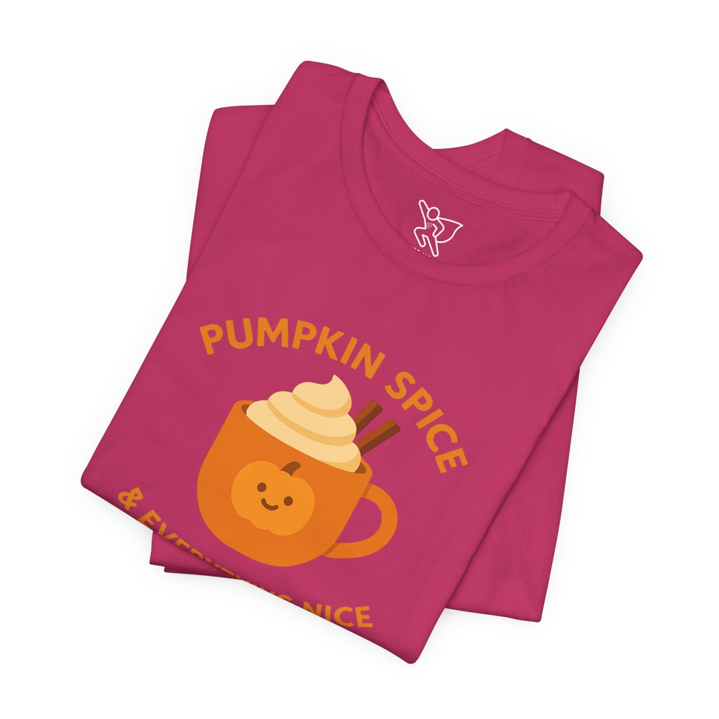"Pumpkin Spice & Everything Nice" Fall T-Shirt, Autumn Fashion, Cozy Casual Wear, Pumpkin Lovers Gift, Seasonal Apparel