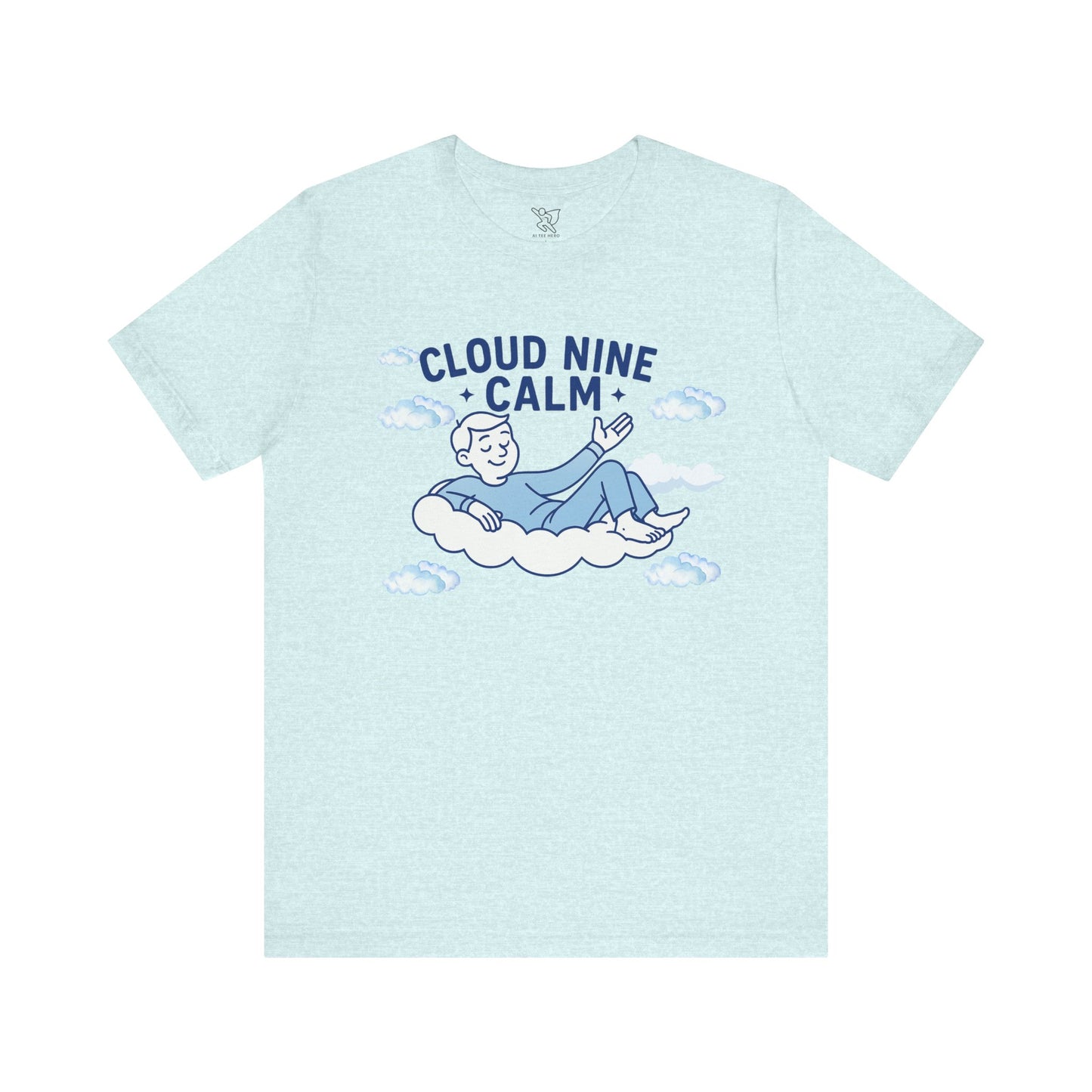 "Cloud Nine Calm" Relaxed Unisex Jersey Short Sleeve T-Shirt, Gift for Mindfulness, Cozy Fashion, Casual Wear, Relaxation Outfit - CW1 Blue