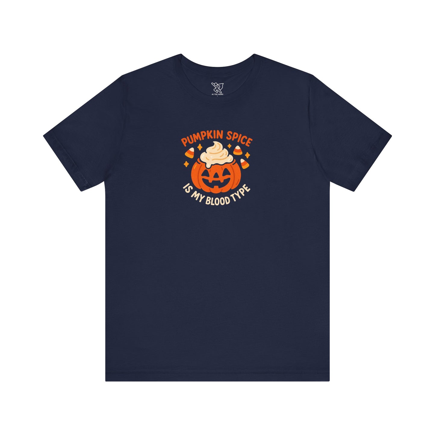 "Pumpkin Spice is My Blood Type" Short Sleeve Tee Fall Fashion, Halloween Shirt, Coffee Lover Gift, Autumn Wardrobe, Seasonal Tee