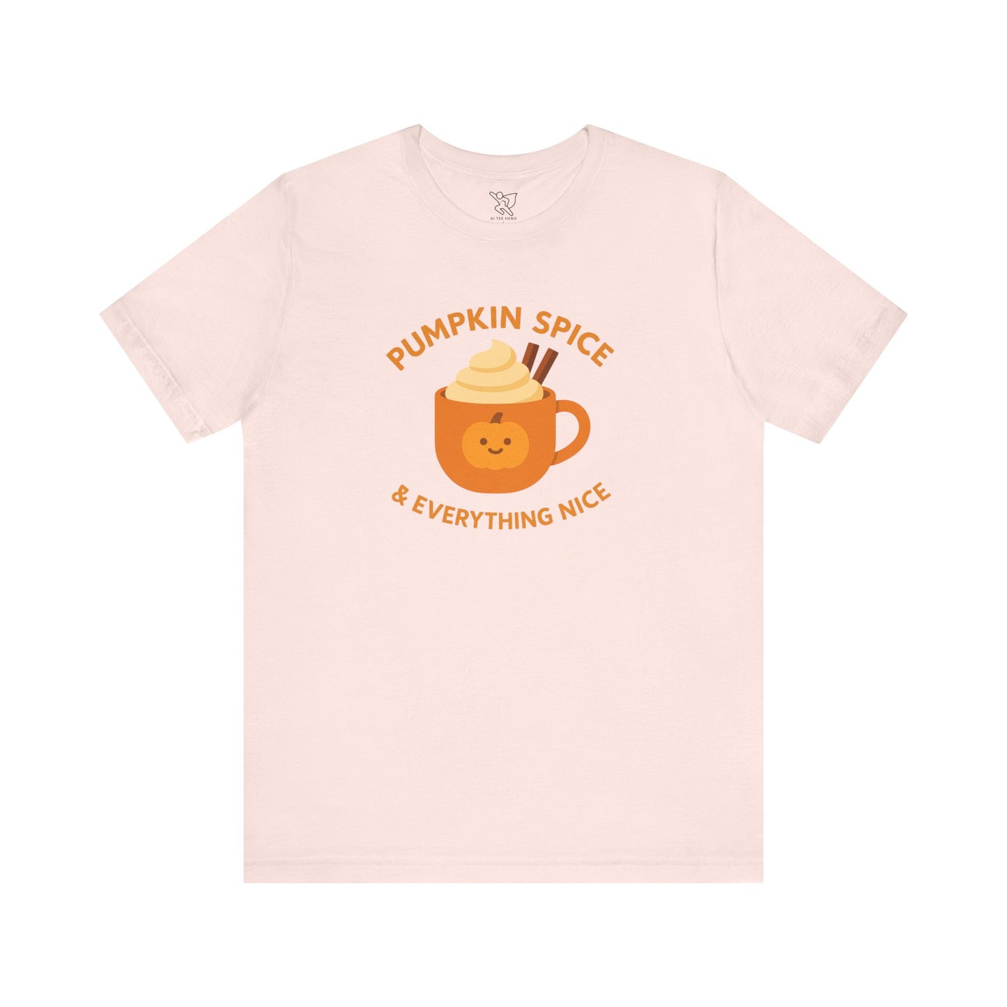 "Pumpkin Spice & Everything Nice" Fall T-Shirt, Autumn Fashion, Cozy Casual Wear, Pumpkin Lovers Gift, Seasonal Apparel