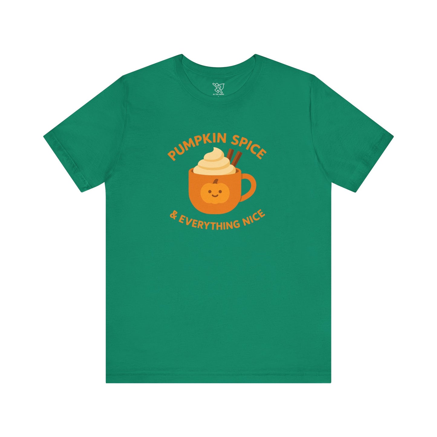 "Pumpkin Spice & Everything Nice" Fall T-Shirt, Autumn Fashion, Cozy Casual Wear, Pumpkin Lovers Gift, Seasonal Apparel