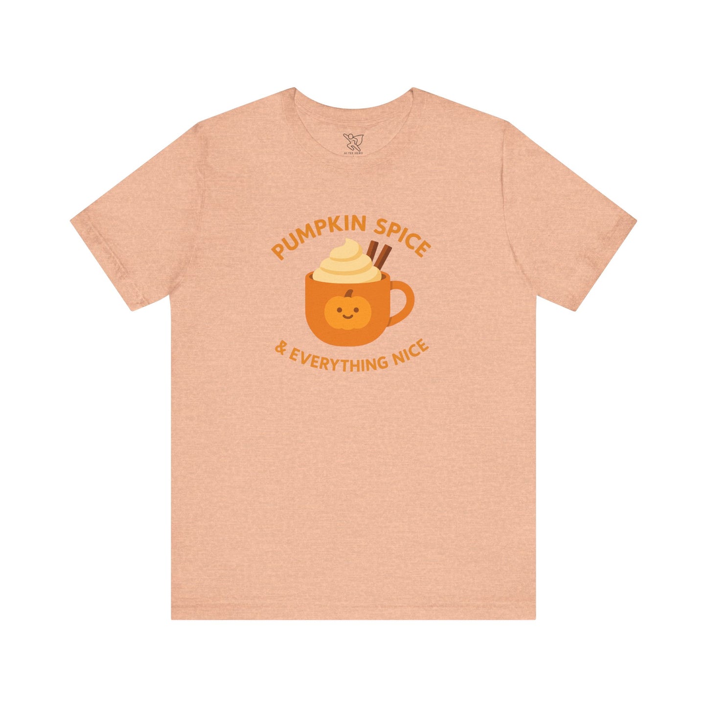 "Pumpkin Spice & Everything Nice" Fall T-Shirt, Autumn Fashion, Cozy Casual Wear, Pumpkin Lovers Gift, Seasonal Apparel