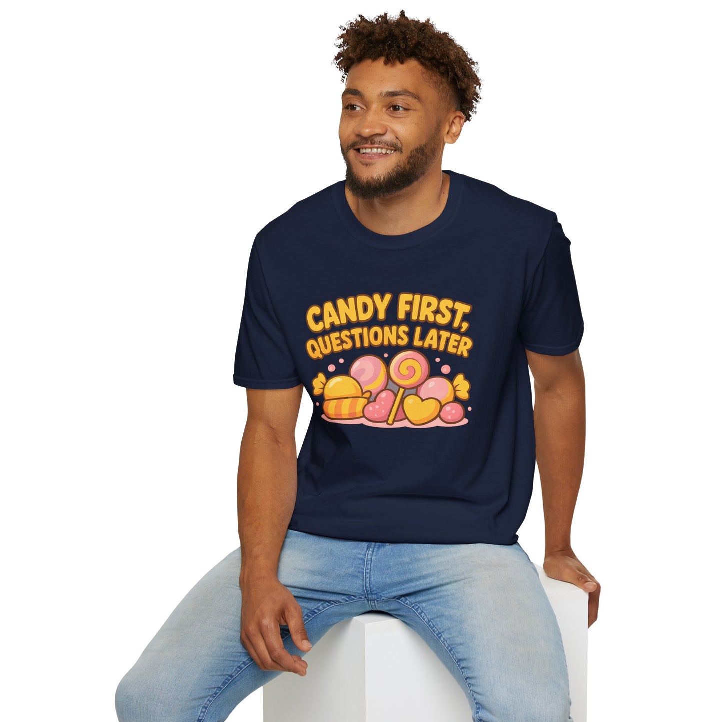 "Candy First, Questions Later" Unisex T-Shirt - Playful Graphic Tee, Fun Gift for Candy Lovers, Perfect for Parties, Quirky Fashion