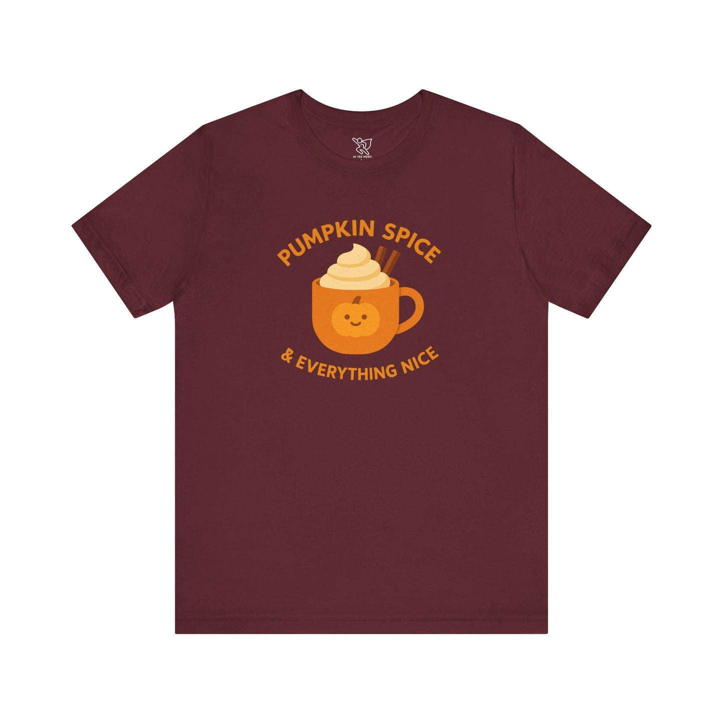 "Pumpkin Spice & Everything Nice" Fall T-Shirt, Autumn Fashion, Cozy Casual Wear, Pumpkin Lovers Gift, Seasonal Apparel
