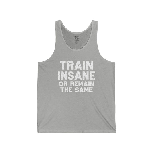 "Train Insane or Remain the Same" CW3 - White Unisex Fitness Motivational Tank Gym Workout Shirt, Fitness Top, Casual Summer Wear, Gift for Athletes
