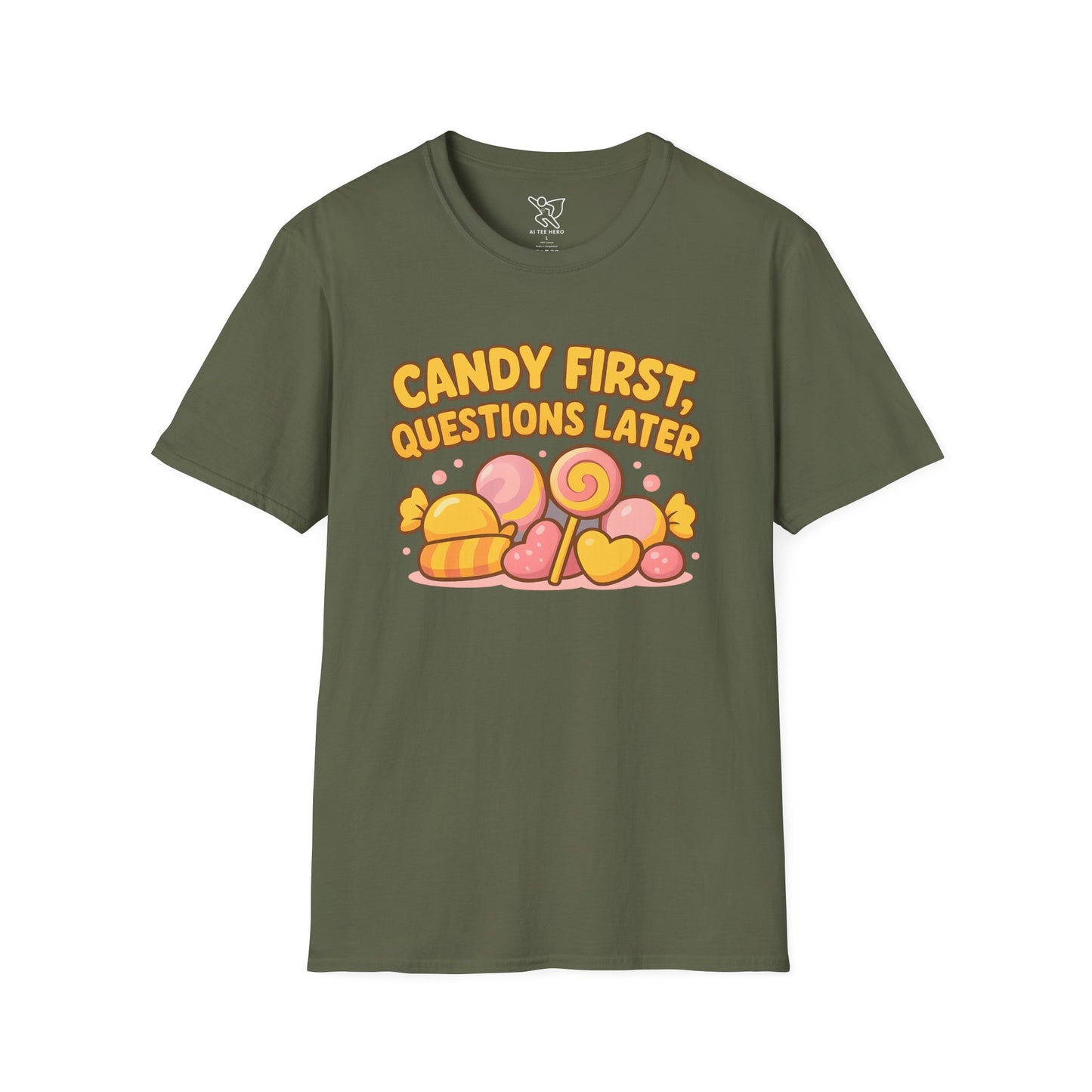 "Candy First, Questions Later" Unisex T-Shirt - Playful Graphic Tee, Fun Gift for Candy Lovers, Perfect for Parties, Quirky Fashion