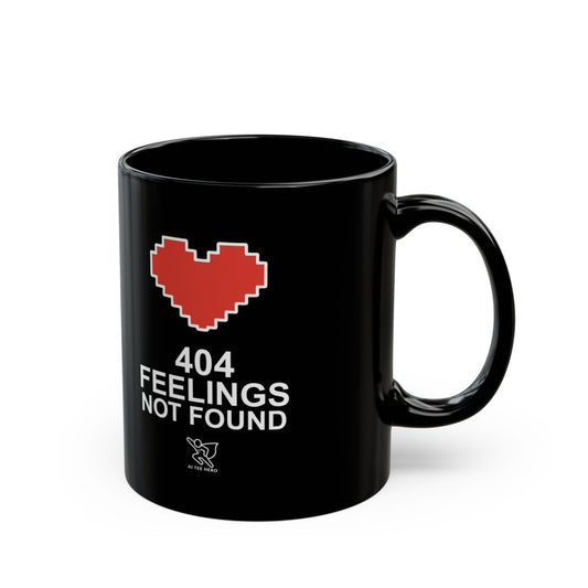"404 Feelings Not Found" Mug | Funny Black Coffee Cup | Unique Gift for Geeks, Programmers, Tech Lovers, Birthday, Holiday - AI Tee Hero