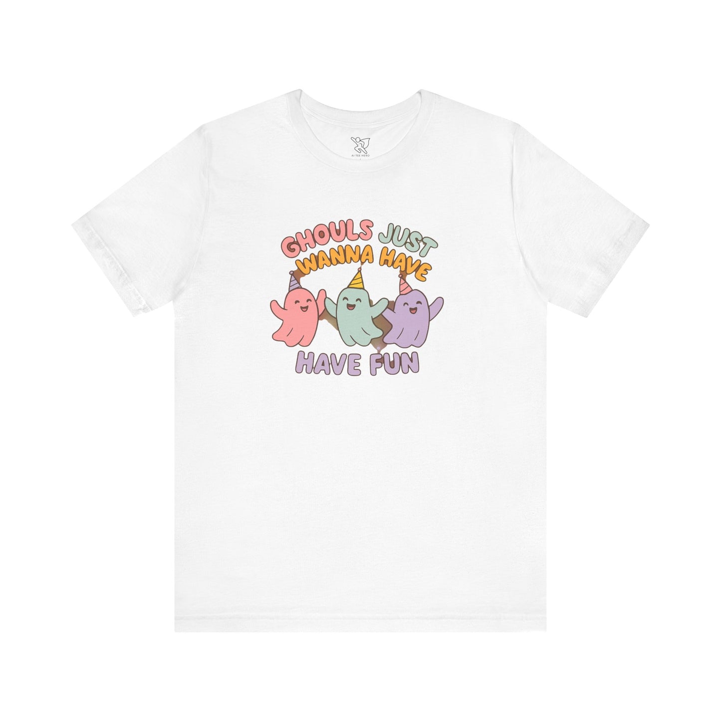 "Ghouls Just Wanna Have Fun" T-Shirt for Halloween, Unisex Graphic Shirt, Cute Ghosts Tee, Casual Wear, Gift for Friends