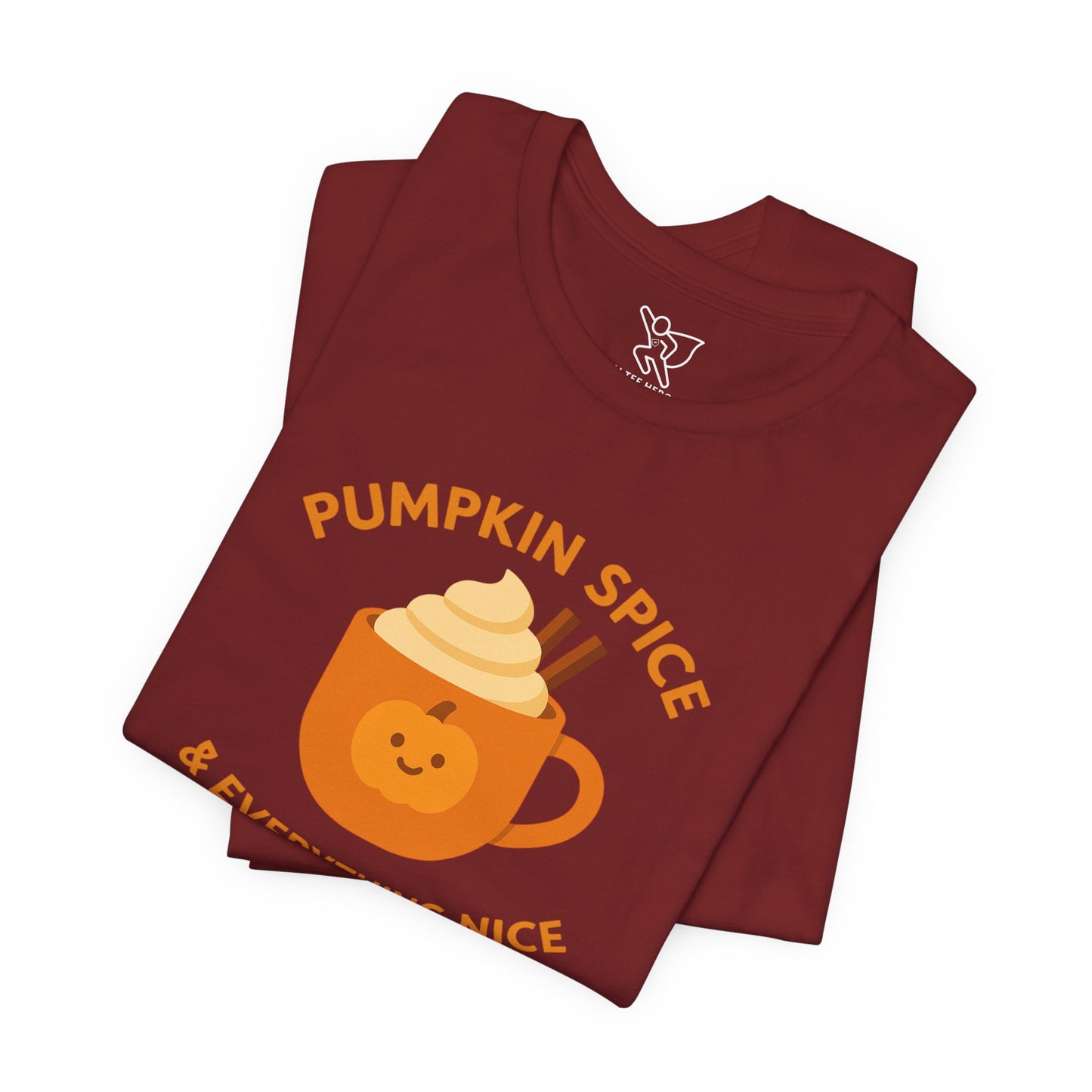 "Pumpkin Spice & Everything Nice" Fall T-Shirt, Autumn Fashion, Cozy Casual Wear, Pumpkin Lovers Gift, Seasonal Apparel