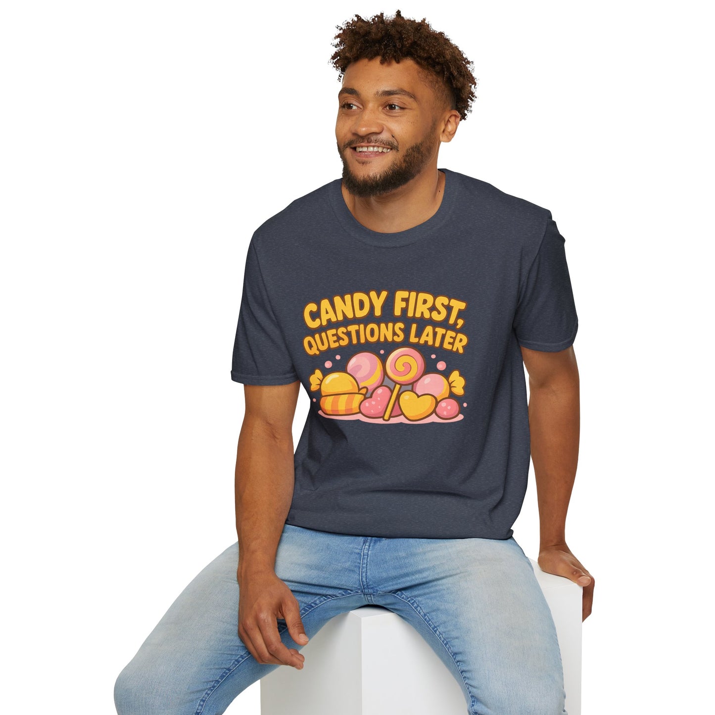 "Candy First, Questions Later" Unisex T-Shirt - Playful Graphic Tee, Fun Gift for Candy Lovers, Perfect for Parties, Quirky Fashion