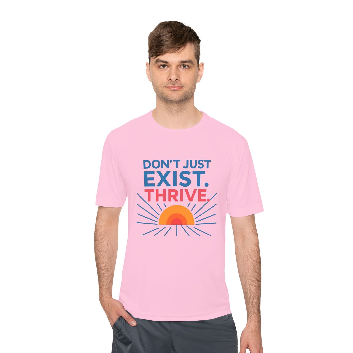 "Don't Just Exist. Thrive" Motivational Unisex Moisture Wicking Tee - Fitness, Workout, Activewear, Inspirational Quotes, Gift for Him/Her