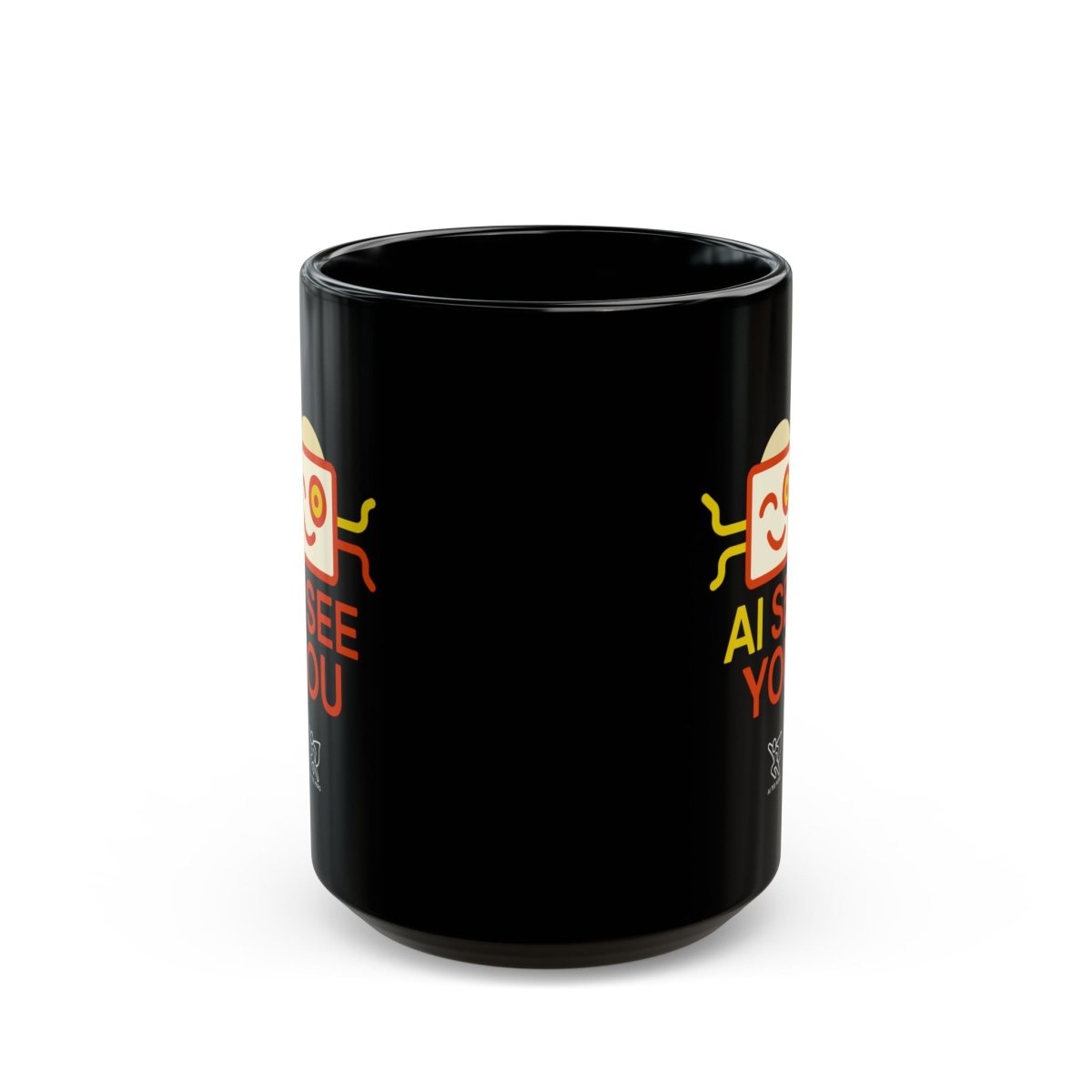"AI See You" Coffee Mug - Fun Black Mug for Tech Lovers, Great for Gifts, Home Office, Birthdays, Holiday Giveaway - AI Tee Hero
