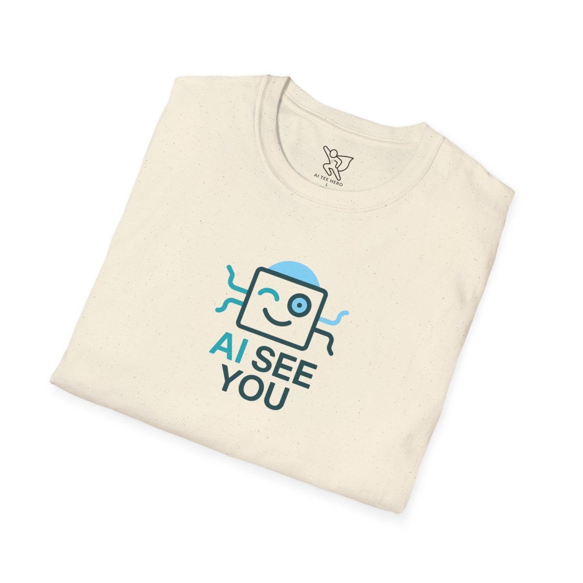 "AI See You" CW2 Digital Era Unisex Statement T-Shirt - Witty AI - Inspired Trendy Apparel for Coders and Tech People - AI Tee Hero