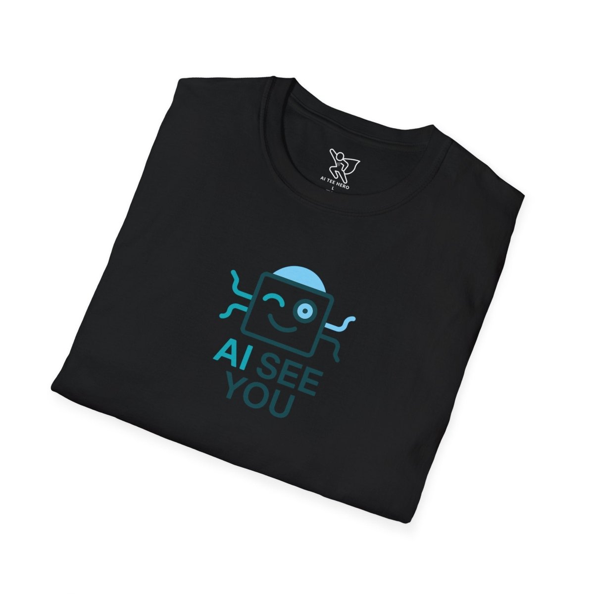 "AI See You" CW2 Digital Era Unisex Statement T-Shirt - Witty AI - Inspired Trendy Apparel for Coders and Tech People - AI Tee Hero