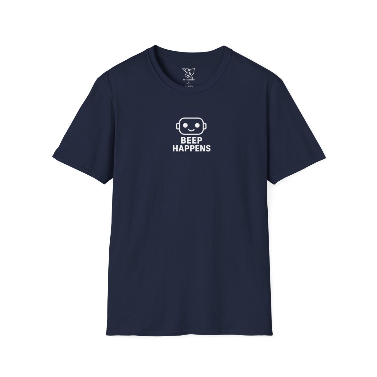 "Beep Happens" CW1 - White Unisex Softstyle T-Shirt, Comfy Casual Tee, Everyday Wear, Gift for Him/Her, Birthday Shirt, Relaxed Fit Top - AI Tee Hero