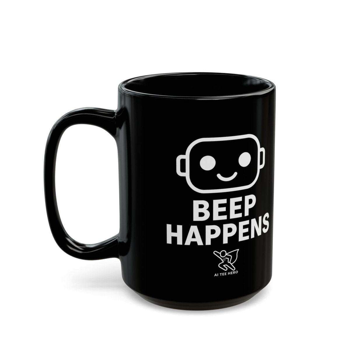 "Beep Happens" Gift for Tech Lovers, Programmers, Birthdays, Office Decor, Humor Coffee Mug - AI Tee Hero