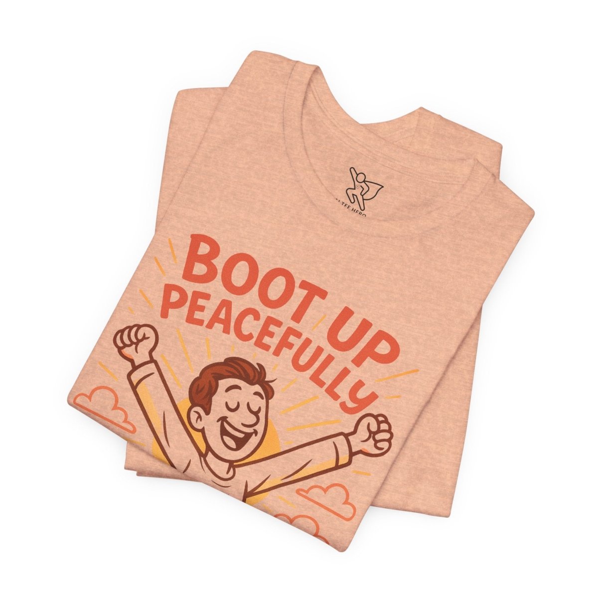 "Boot Up Peacefully" Comfortably Cool Shirt for Tech Lovers, Gift for Gamers, Chill Vibe Style, Relaxed Fit Top - MINDSet Collection - AI Tee Hero