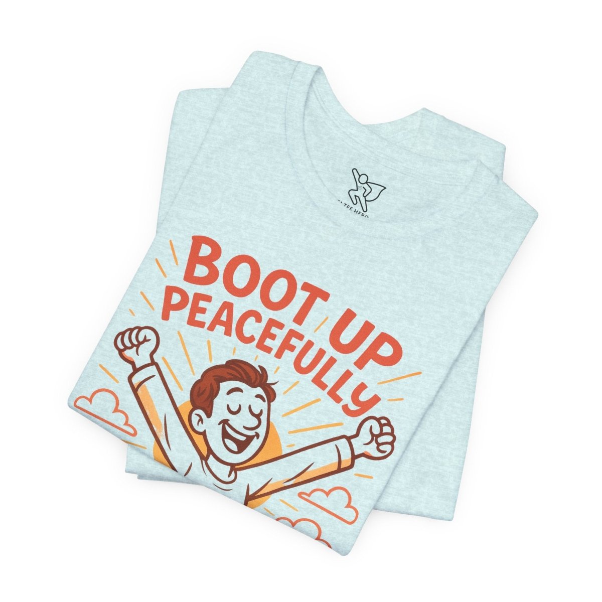 "Boot Up Peacefully" Comfortably Cool Shirt for Tech Lovers, Gift for Gamers, Chill Vibe Style, Relaxed Fit Top - MINDSet Collection - AI Tee Hero