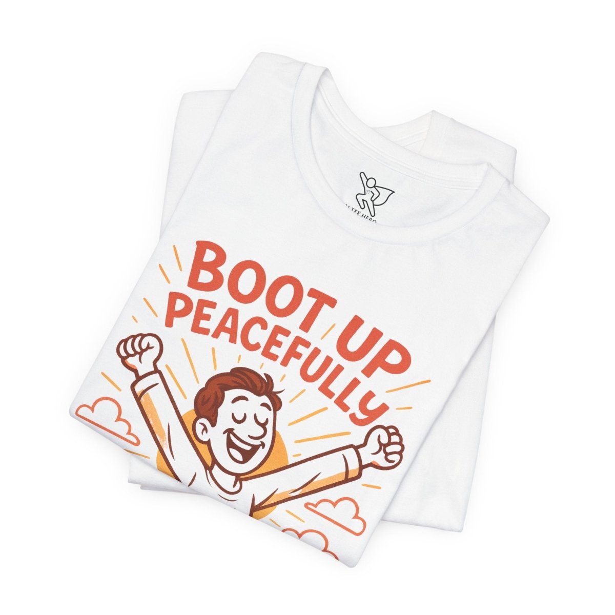 "Boot Up Peacefully" Comfortably Cool Shirt for Tech Lovers, Gift for Gamers, Chill Vibe Style, Relaxed Fit Top - MINDSet Collection - AI Tee Hero