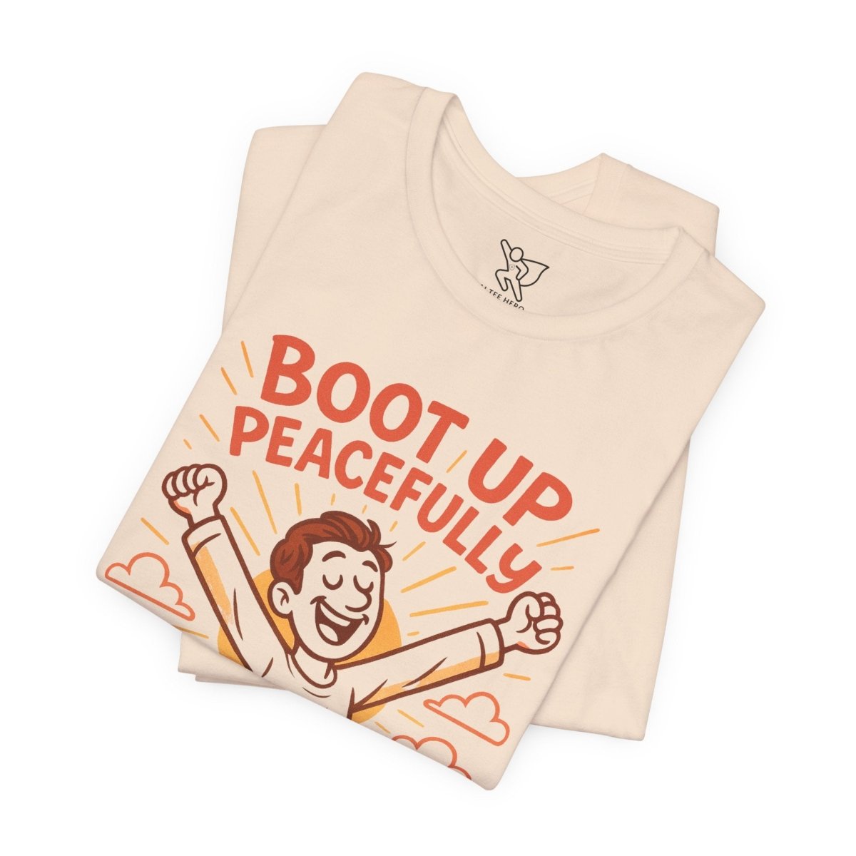 "Boot Up Peacefully" Comfortably Cool Shirt for Tech Lovers, Gift for Gamers, Chill Vibe Style, Relaxed Fit Top - MINDSet Collection - AI Tee Hero