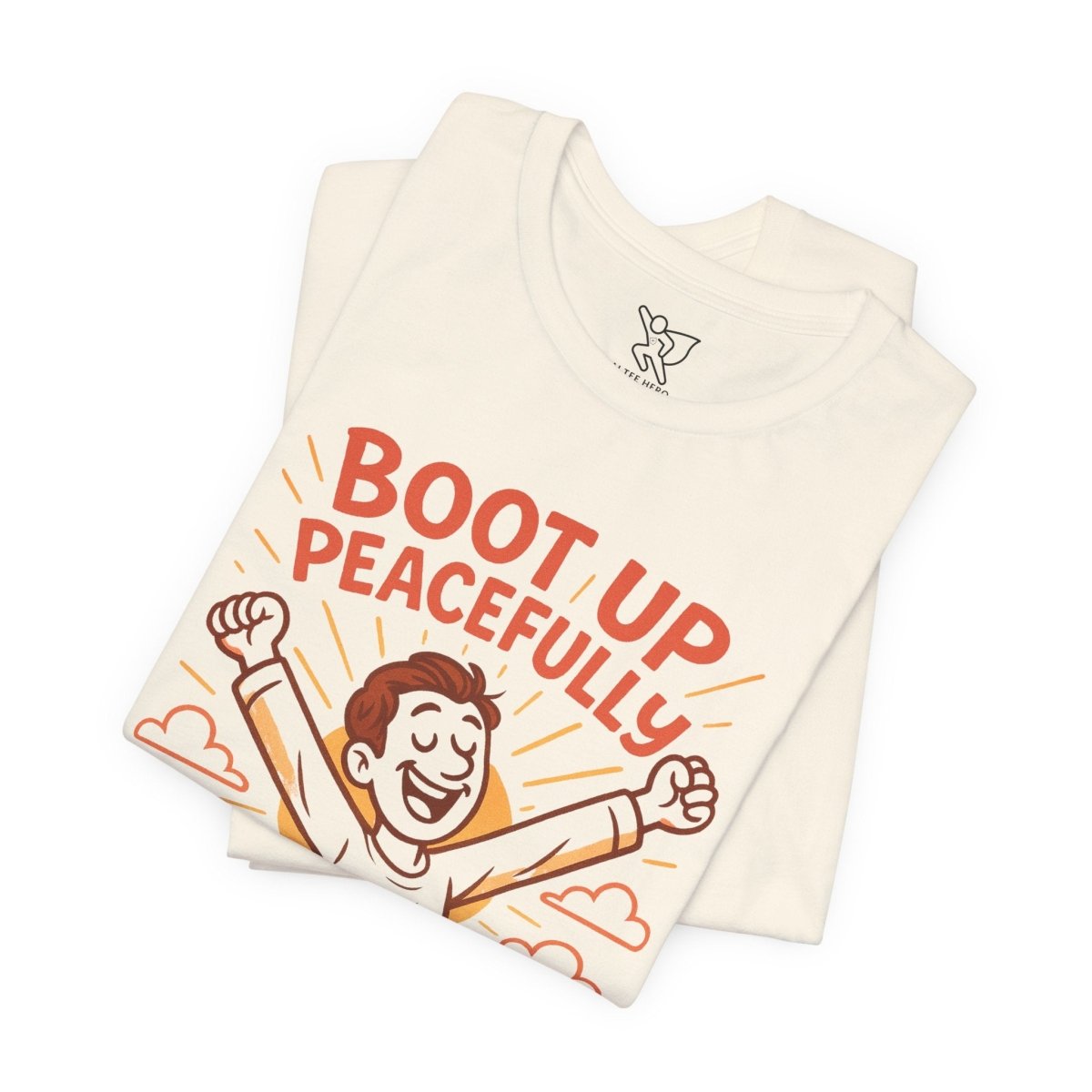 "Boot Up Peacefully" Comfortably Cool Shirt for Tech Lovers, Gift for Gamers, Chill Vibe Style, Relaxed Fit Top - MINDSet Collection - AI Tee Hero