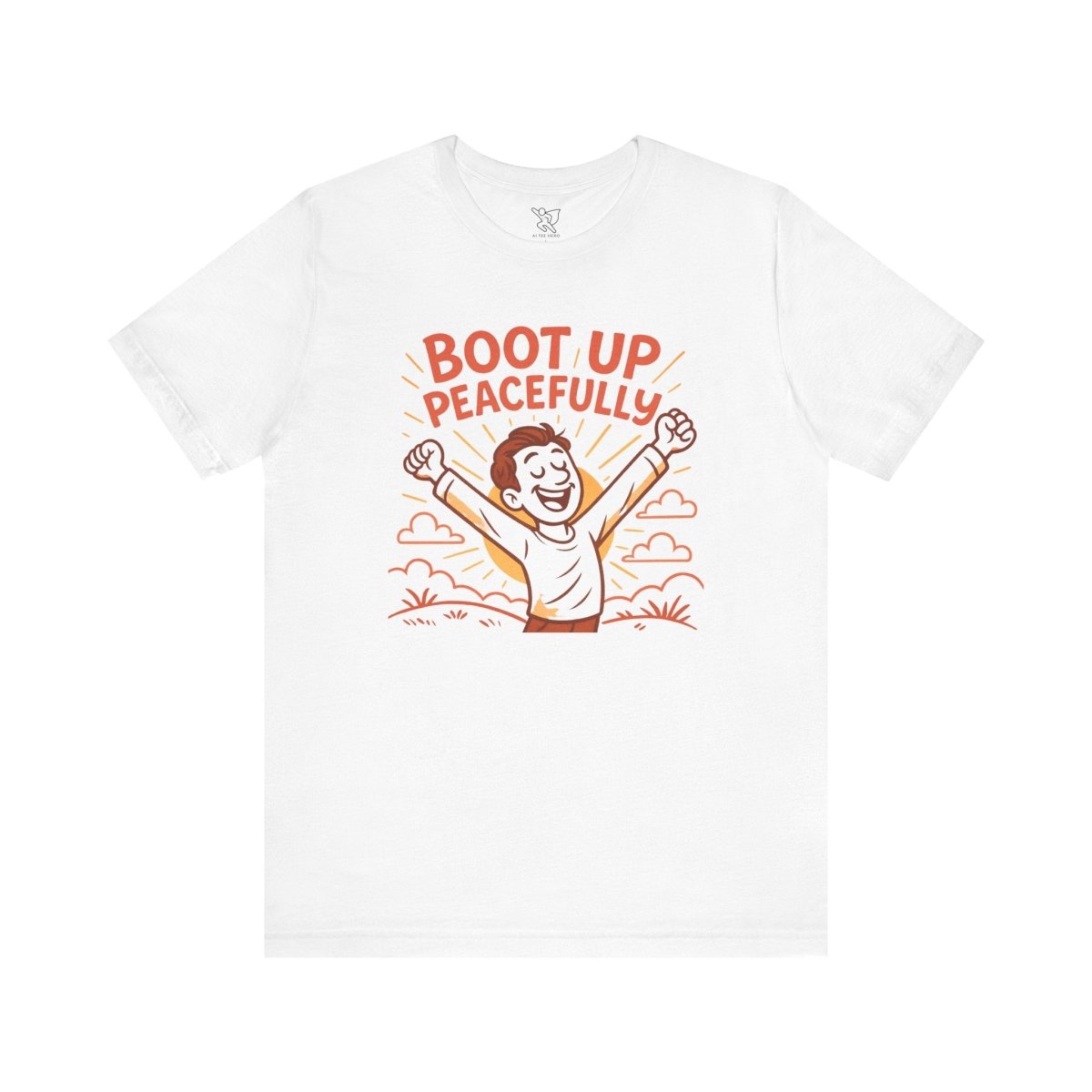"Boot Up Peacefully" Comfortably Cool Shirt for Tech Lovers, Gift for Gamers, Chill Vibe Style, Relaxed Fit Top - MINDSet Collection - AI Tee Hero